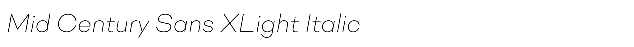 Mid Century Sans XLight Italic image